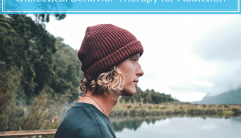 using dialectical behavior therapy for addiction recovery