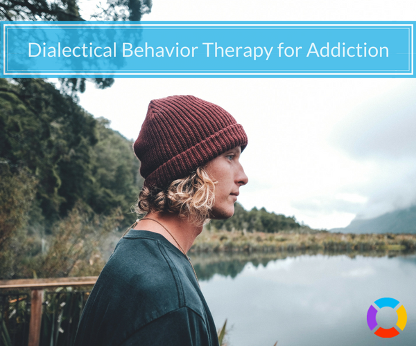using dialectical behavior therapy for addiction recovery