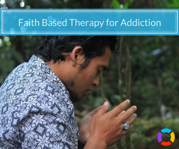 using faith based therapy to overcome addiction 