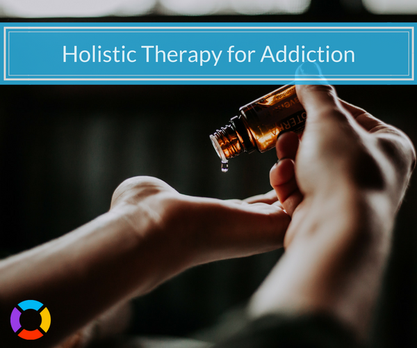 the benefits of holistic therapy for addiction recovery 